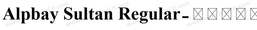 Alpbay Sultan Regular字体转换